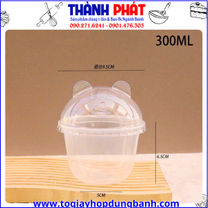 ly nhựa 300ml- ly nắp gấu 300ml- ly đựng bánh mousse- ly đựng tiramisu